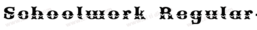 Schoolwork Regular字体转换 Schoolwork Regular字体转换